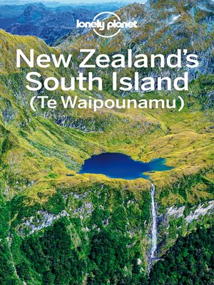 Lonely Planet New Zealand's South Island - ebook